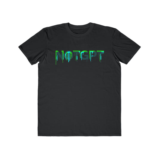 NOTGPT Drip —Snug Tee